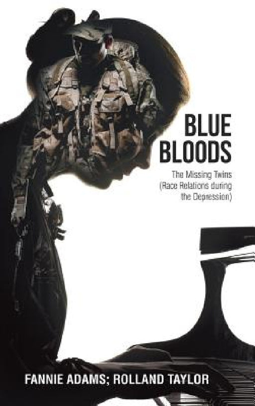 Blue Bloods: The Missing Twins (Race Relations during the Depression) by Fannie Adams, Rolland Taylor