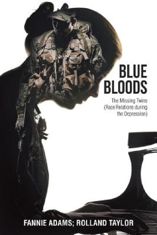 Blue Bloods: The Missing Twins (Race Relations during the Depression) by Fannie Adams, Rolland Taylor