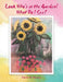 Look Who's in the Garden! What Do I See? by Phyllis M. Monaco