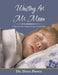Waiting for Mr. Moon by Diana Prince