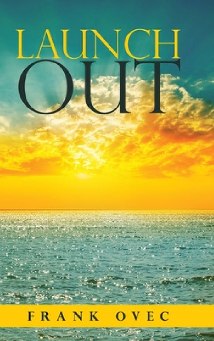 Launch Out by Frank Ovec