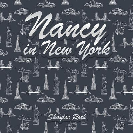 Nancy in New York by Shaylee Roth