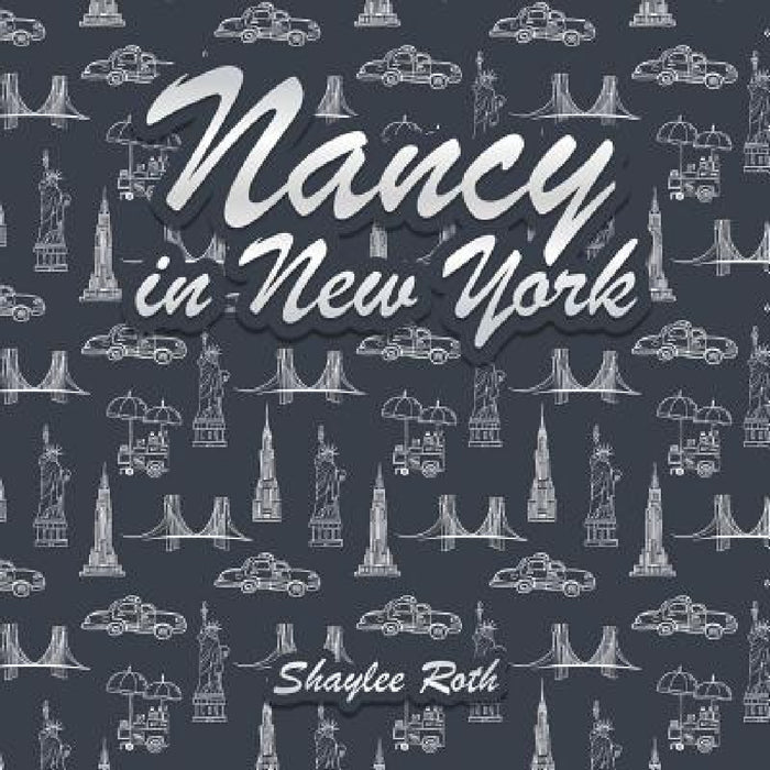 Nancy in New York by Shaylee Roth