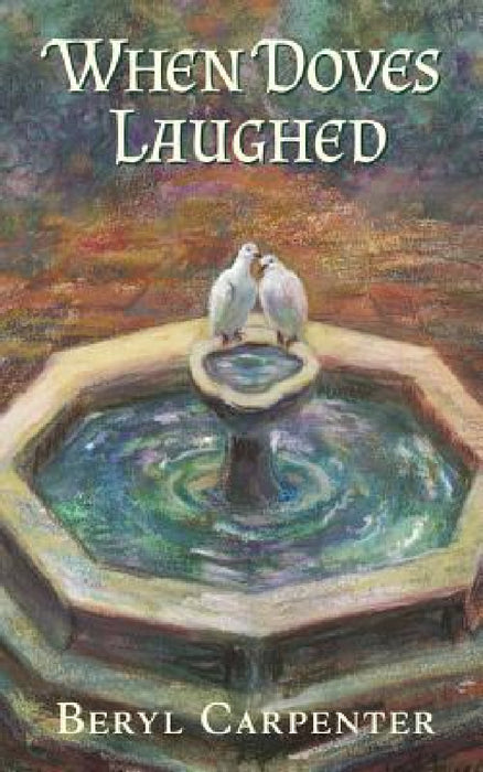 When Doves Laughed by Beryl Carpenter