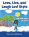 Love, Live, and Laugh Levi Style: For the Love of God by Connie Williams
