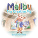 Malibu: The Creative Pig by Sonja Den Hoed