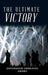 The Ultimate Victory by Onyemaechi Emmanuel Okoro