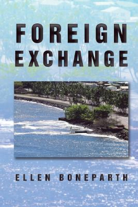 Foreign Exchange by Ellen Boneparth