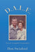 D.A.L.E.: Devoted, Accomplished, Loyal, Ethical by Don Swinford