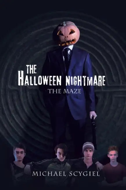 The Halloween Nightmare: The Maze by Michael Scygiel
