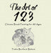 The Art of 123: Chinese Brush Painting for All Ages by Tasha Bonfanti Balsom