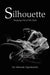 Silhouette: Stepping out of the Dark by Syl-Akinwale Oguntimehin