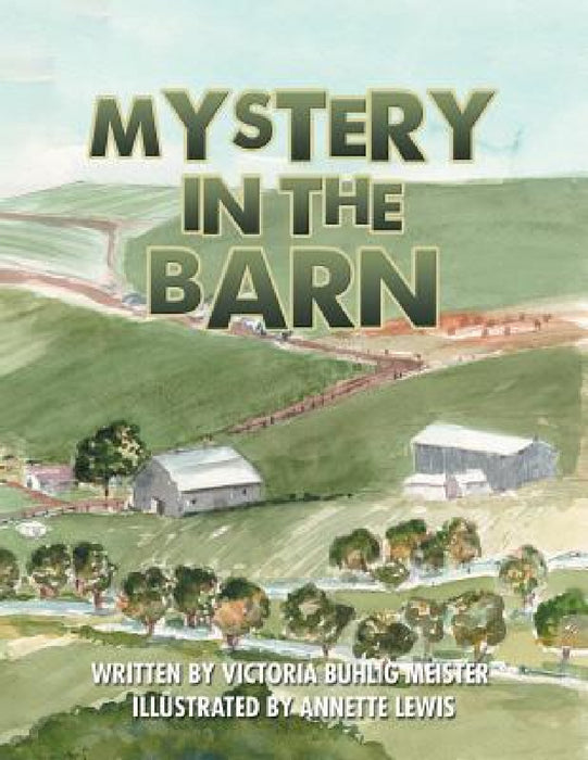 Mystery in the Barn by Victoria Buhlig Meister