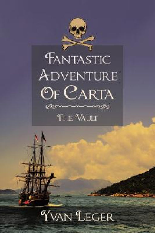Fantastic Adventure of Carta: The Vault by Yvan Leger