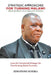 Strategic Approaches for Turning Malawi from Poverty to a Wealthy Nation: Learn the Turnaround Strategies for Transforming Malawi Economy by Kingstone Ngwira