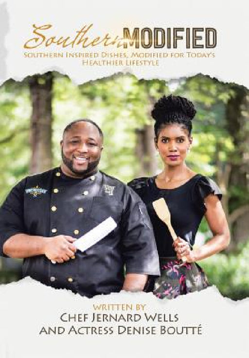 Southern Modified by Denise Boutté, Chef Jernard Wells