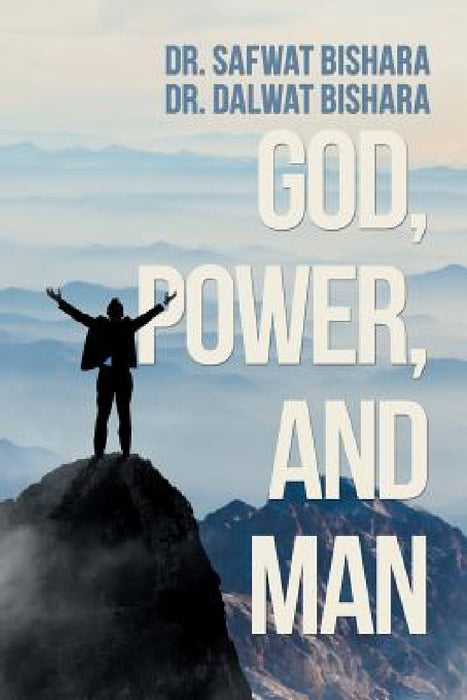 God, Power, and Man by Safwat Bishara