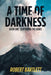 A Time of Darkness: Book One: Scattering the Ashes by Robert Bartlett