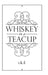 Whiskey in a Teacup by Rhonda Kem Fitzsimmons