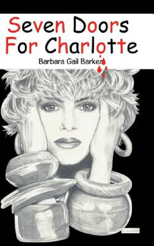 Seven Doors for Charlotte by Barbara Gail Barker