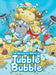The Wonderful World of Tubble Bubble by Zunnie Day