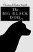 The Big Black Dog by Thomas Elliston Smith