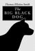 The Big Black Dog by Thomas Elliston Smith