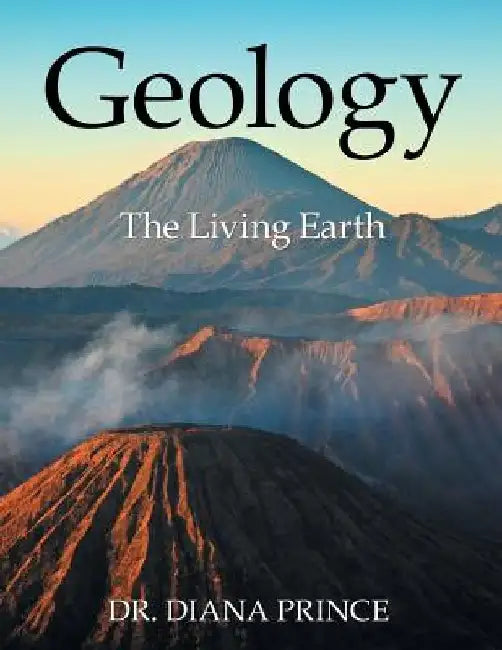 Geology: The Living Earth by Diana Prince