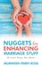 Nuggets for Enhancing Marriage Stuff: The Little Things That Matter by Murween Perry-Rose