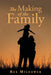 The Making of the Family by Rex Mildower
