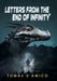 Letters from the End of Infinity by Tomas D'Amico