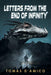 Letters from the End of Infinity by Tomas D'Amico