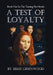 A Test of Loyalty: The Taming Fire Series by Aislee Greenwood