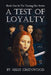 A Test of Loyalty: The Taming Fire Series by Aislee Greenwood