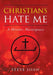 Christians Hate Me: A Heretics Masterpeace by Steve Shaw