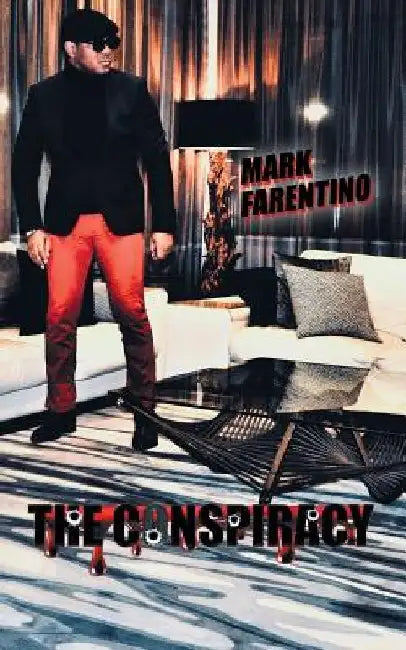 The Conspiracy by Mark Farentino