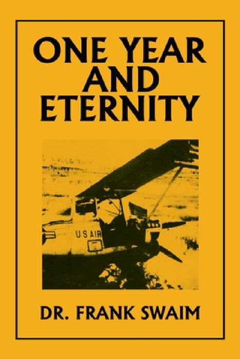 One Year and Eternity by Frank Swaim
