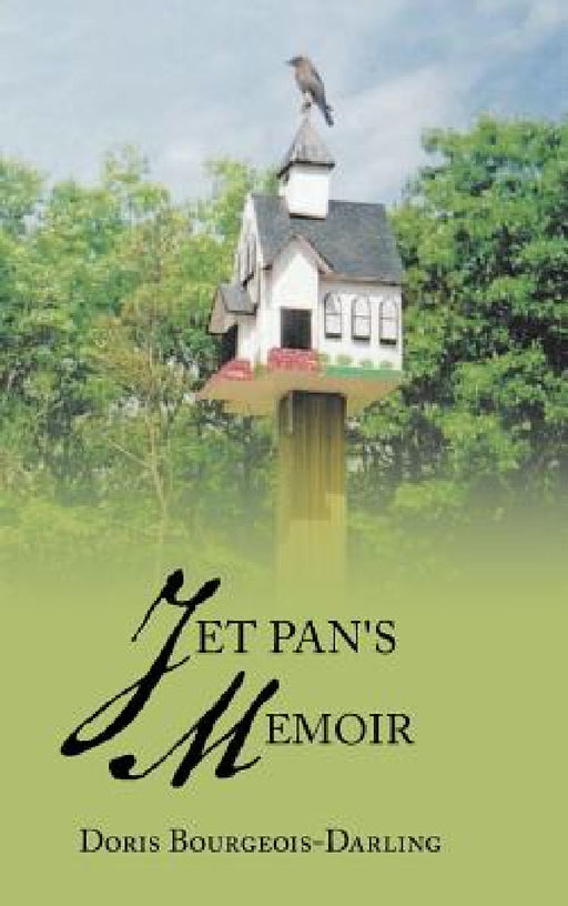 Jet Pan's Memoir by Doris Bourgeois-Darling