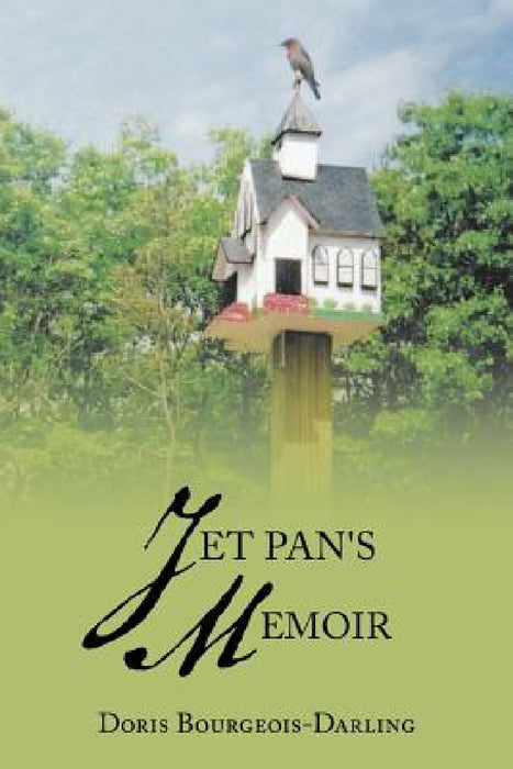 Jet Pan's Memoir by Doris Bourgeois-Darling
