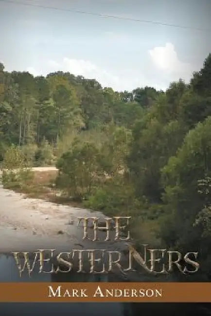 The Westerners by Mark Anderson
