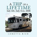 A Trip of a Lifetime July 5Th-July 31St, 2008 by Loretta Kier