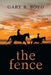 The Fence by Gary B. Boyd
