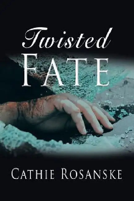 Twisted Fate by Cathie Rosanske