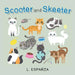 Scooter and Skeeter by L. Esparza