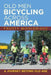 Old Men Bicycling Across America: A Journey Beyond Old Age by Frosty Wooldridge