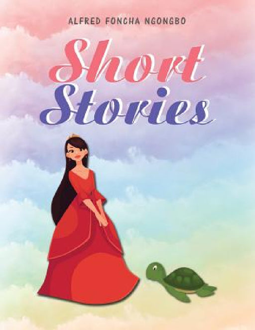 Short Stories by Alfred Foncha Ngongbo