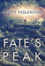 Fate's Peak by Scott Volentine