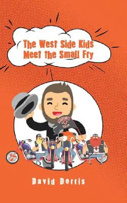 The West Side Kids Meet the Small Fry by David Dorris