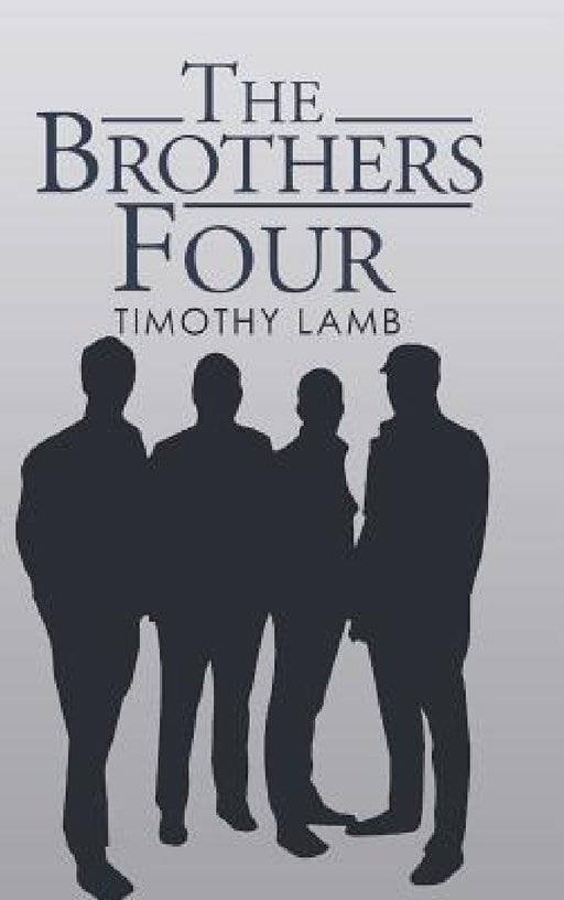 The Brothers Four by Timothy Lamb