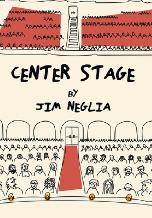 Center Stage by Jim Neglia